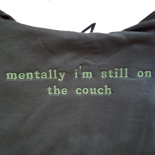 Mentally On The Couch Embroidered Phrase Hoodie Sz M - Wear Your Mood