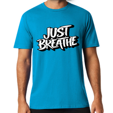 Load image into Gallery viewer, 'Just Breathe' Premium Cotton T-Shirt with Durable DTF Print