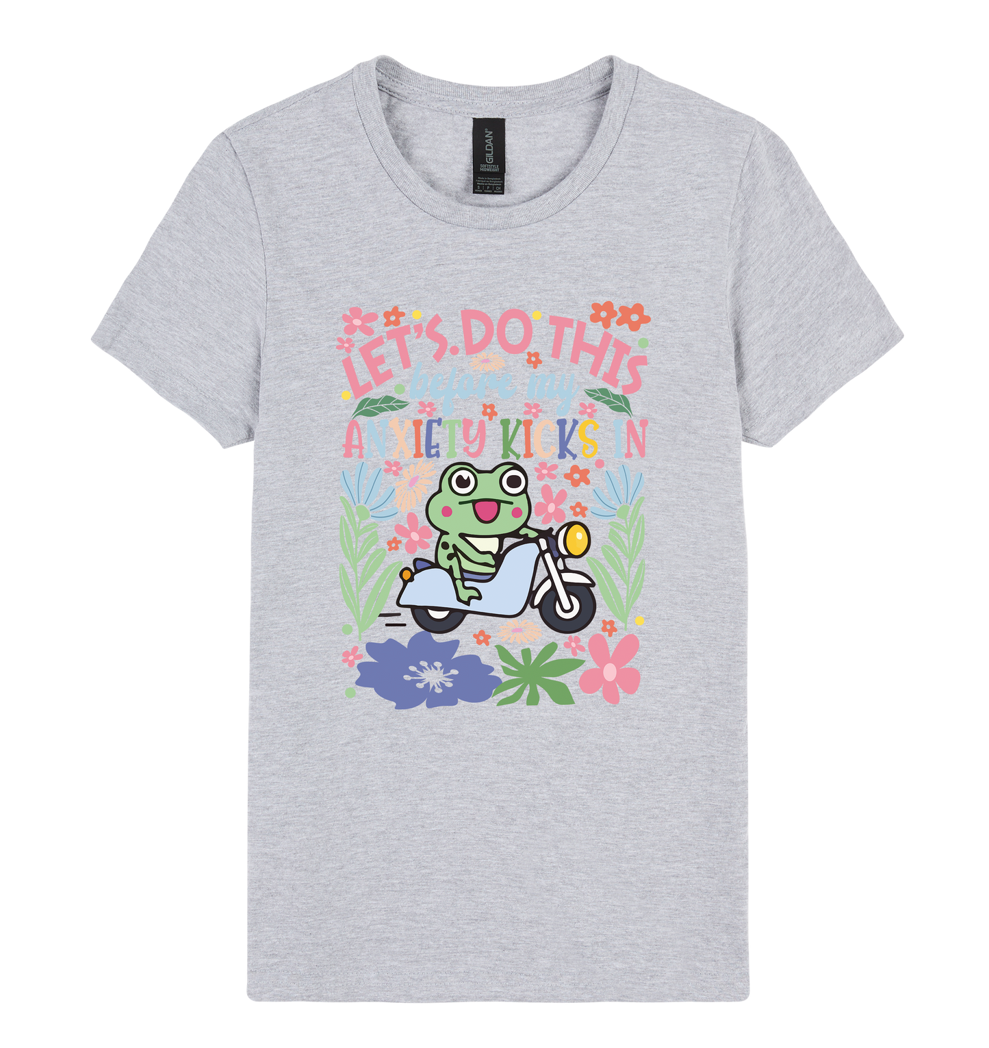 Let’s Do This Before My Anxiety Kicks In - DTF Print Slogan Ladies Style Tee