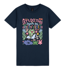 Load image into Gallery viewer, Let’s Do This Before My Anxiety Kicks In - DTF Print Slogan Ladies Style Tee