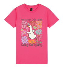 Load image into Gallery viewer, Sorry I’m Late, I Was Dilly-Dallying - DTF Print Slogan Ladies Style Tee