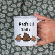 Load image into Gallery viewer, Personalised Fathers Day Mothers Day Lil Shits Coffee Mug