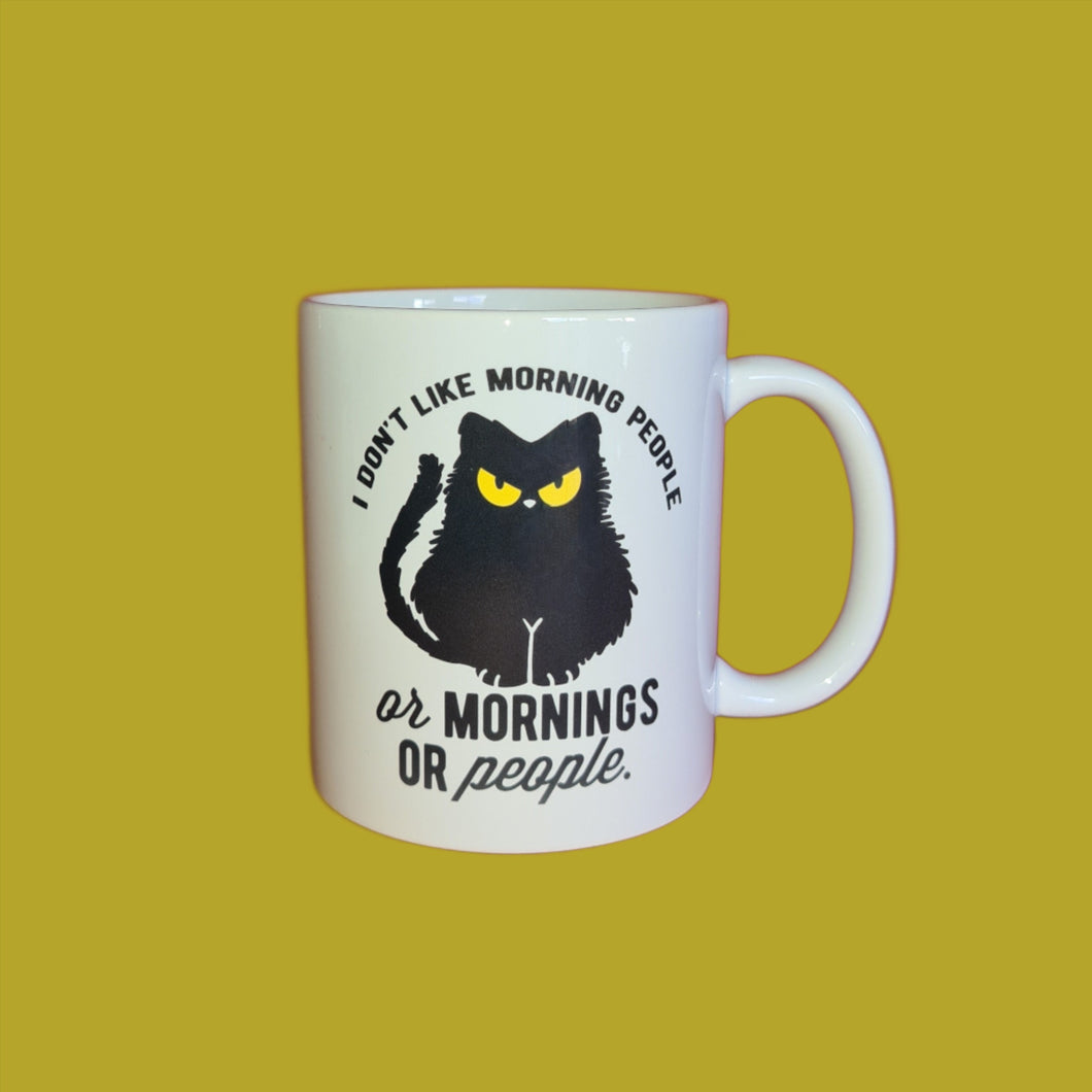 Sublimated Ceramic Coffee Cup Mug - I Don't Like Mornings or People Cat