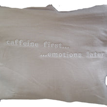 Load image into Gallery viewer, Caffeine First Embroidered Phrase Hoodie Sz L - Wear Your Mood
