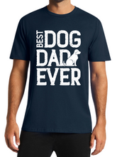 Load image into Gallery viewer, Best Dog Dad Ever Print Short Sleeve Tee
