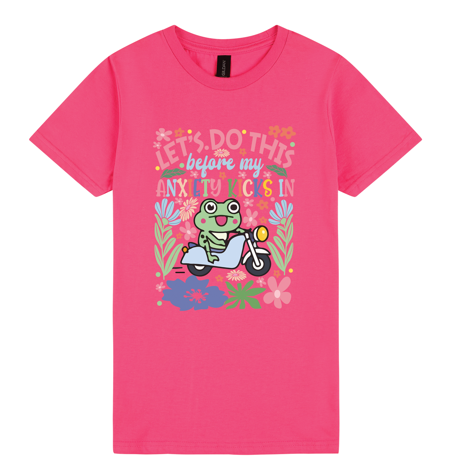 Let’s Do This Before My Anxiety Kicks In - DTF Print Slogan Ladies Style Tee