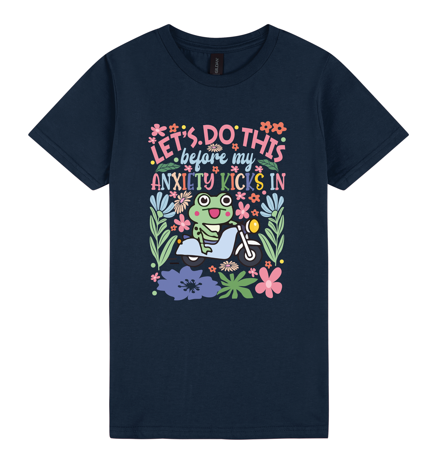 Let’s Do This Before My Anxiety Kicks In - DTF Print Slogan Ladies Style Tee