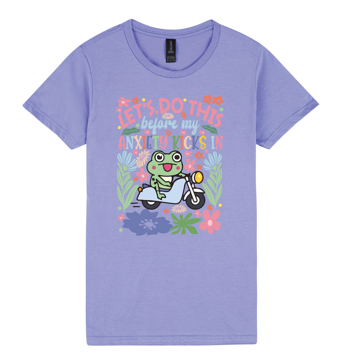 Let’s Do This Before My Anxiety Kicks In - DTF Print Slogan Ladies Style Tee