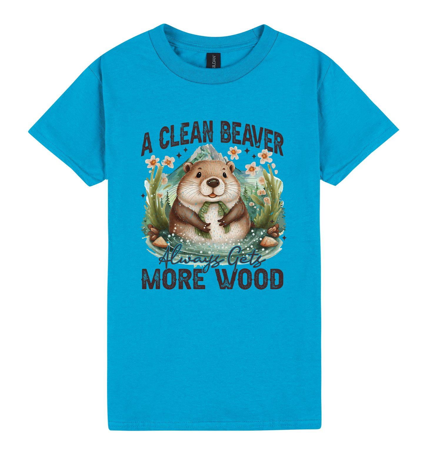 A Clean Beaver Always Gets More Wood - DTF Print Slogan Ladies Style Tee