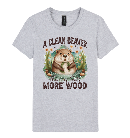 A Clean Beaver Always Gets More Wood - DTF Print Slogan Ladies Style Tee
