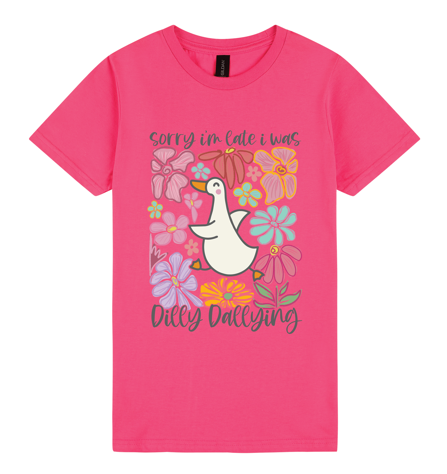 Sorry I’m Late, I Was Dilly-Dallying - DTF Print Slogan Ladies Style Tee