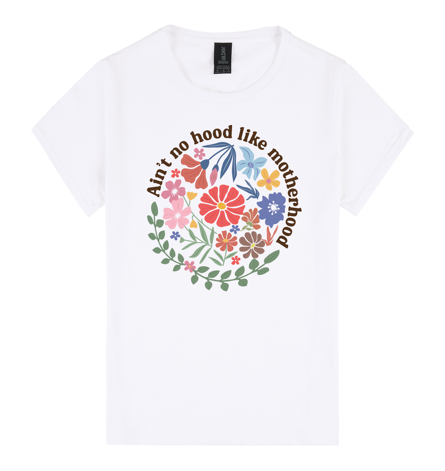 Ain’t No Hood Like Motherhood - DTF Print Slogan Ladies Style Tee