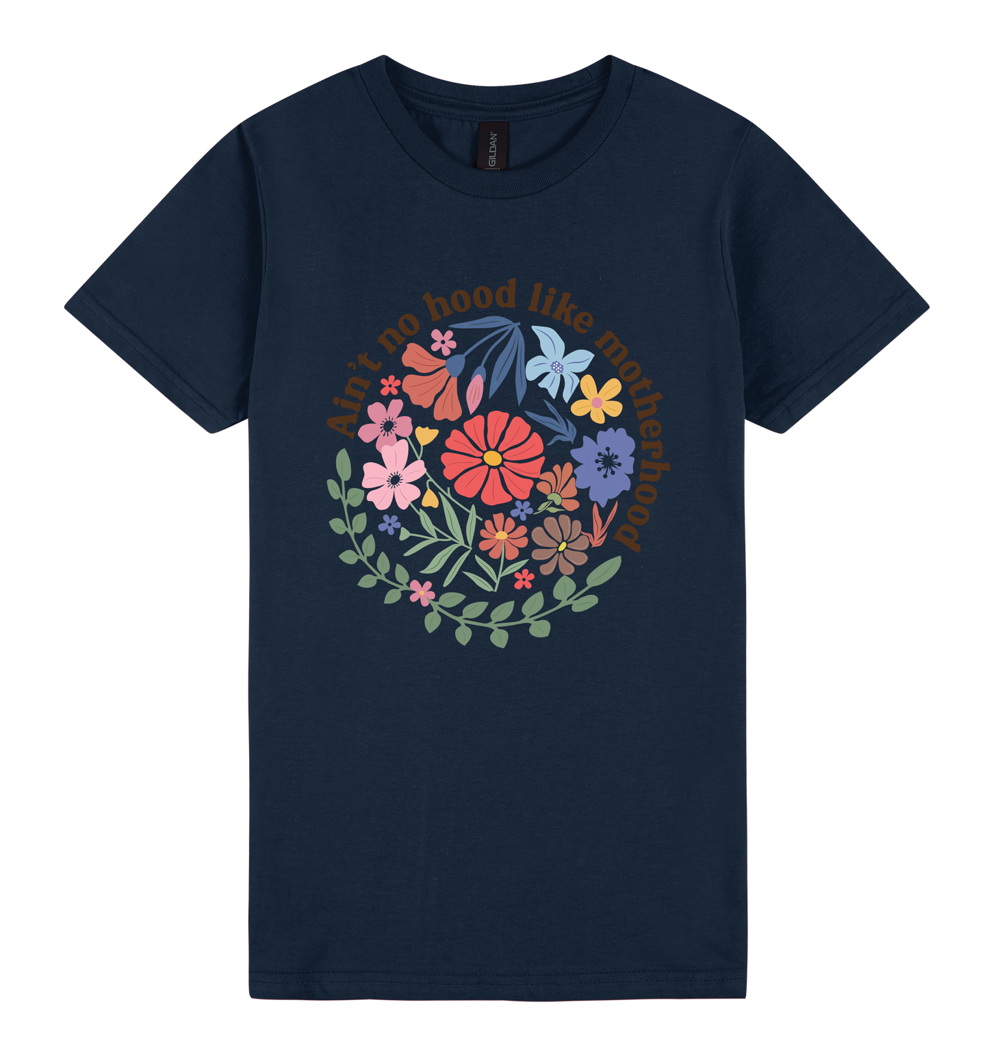 Ain’t No Hood Like Motherhood - DTF Print Slogan Ladies Style Tee