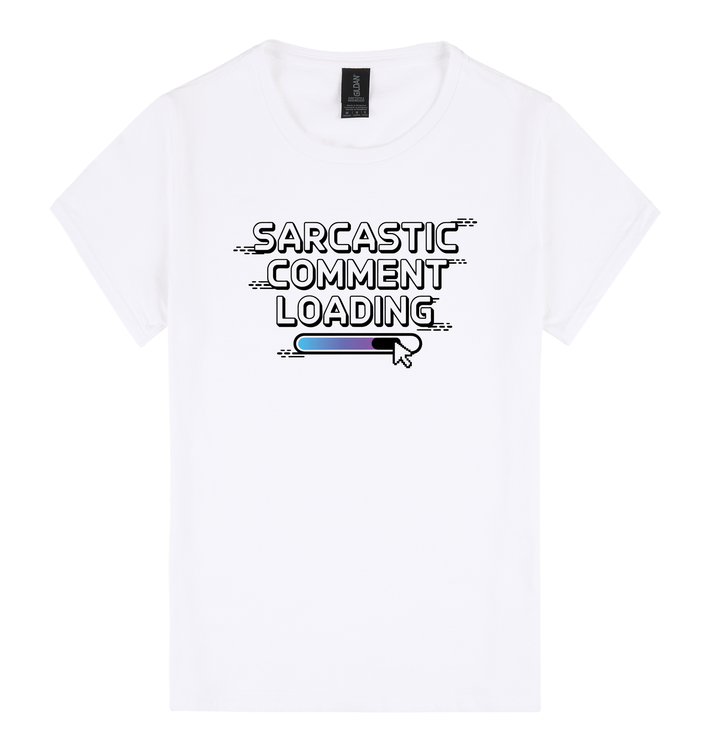 Sarcastic Comment Loading... - DTF Print Slogan Ladies Style Tee
