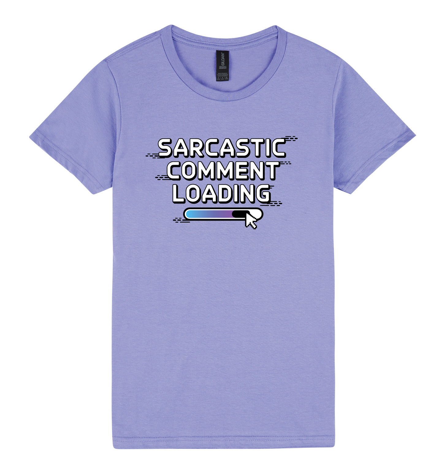 Sarcastic Comment Loading... - DTF Print Slogan Ladies Style Tee