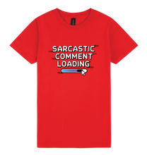 Load image into Gallery viewer, Sarcastic Comment Loading... - DTF Print Slogan Ladies Style Tee
