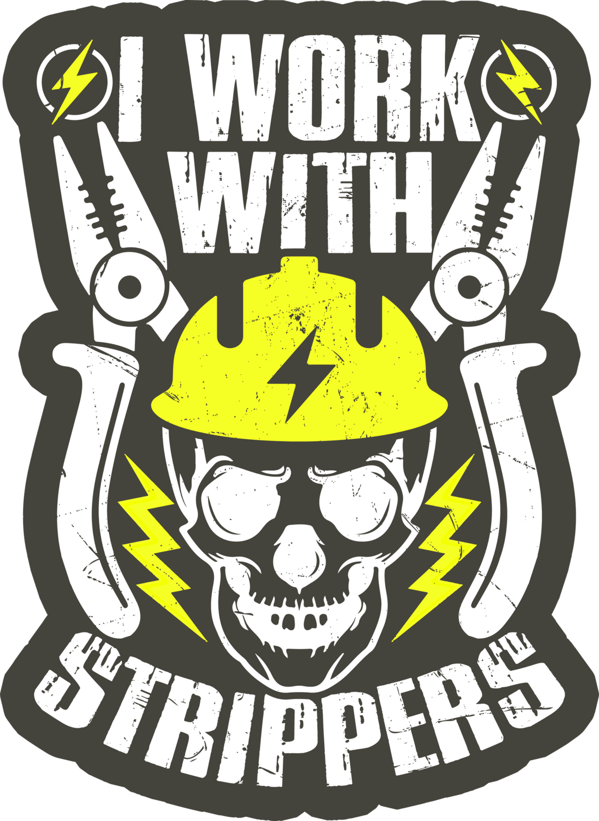 A die-cut graphic sticker or decal featuring a skull wearing a yellow hard hat with a lightning bolt, flanked by pliers and the text 'I WORK WITH STRIPPERS' in distressed white lettering on a dark gray background.