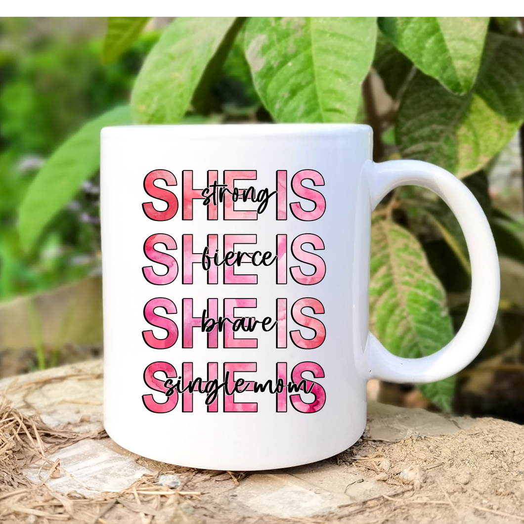 She Is Strong Single Mum Coffee Mug