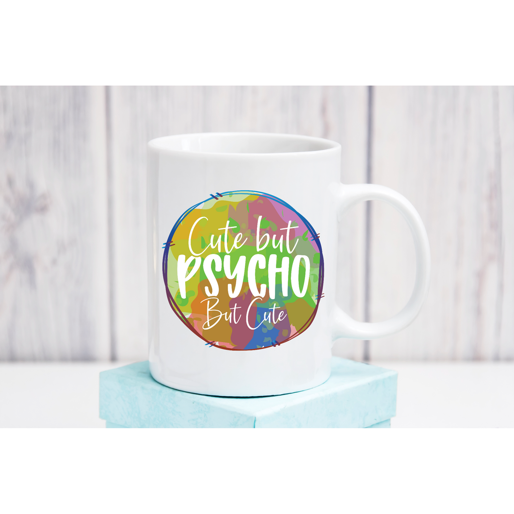 Cute But Psycho But Cute Coffee Mug